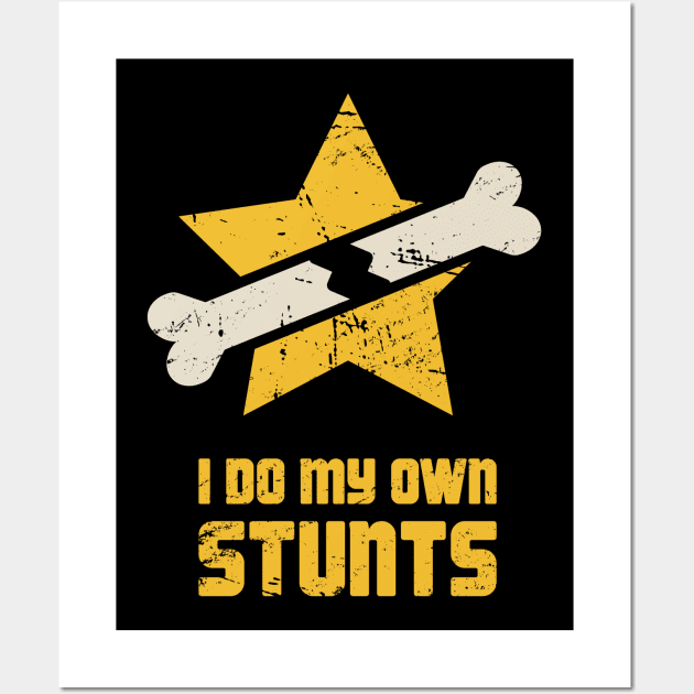 Stunts Fractured Broken Arm Get Well Gift Wall Art by MeatMan